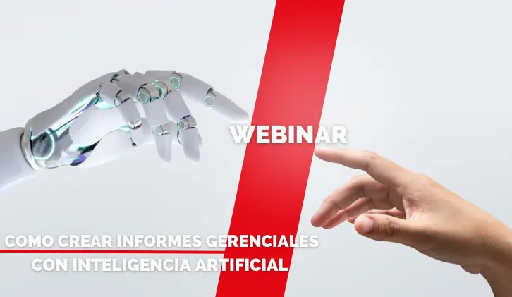 Webinar: Cómo Crear Informes Gerenciales con Inteligencia Artificial 