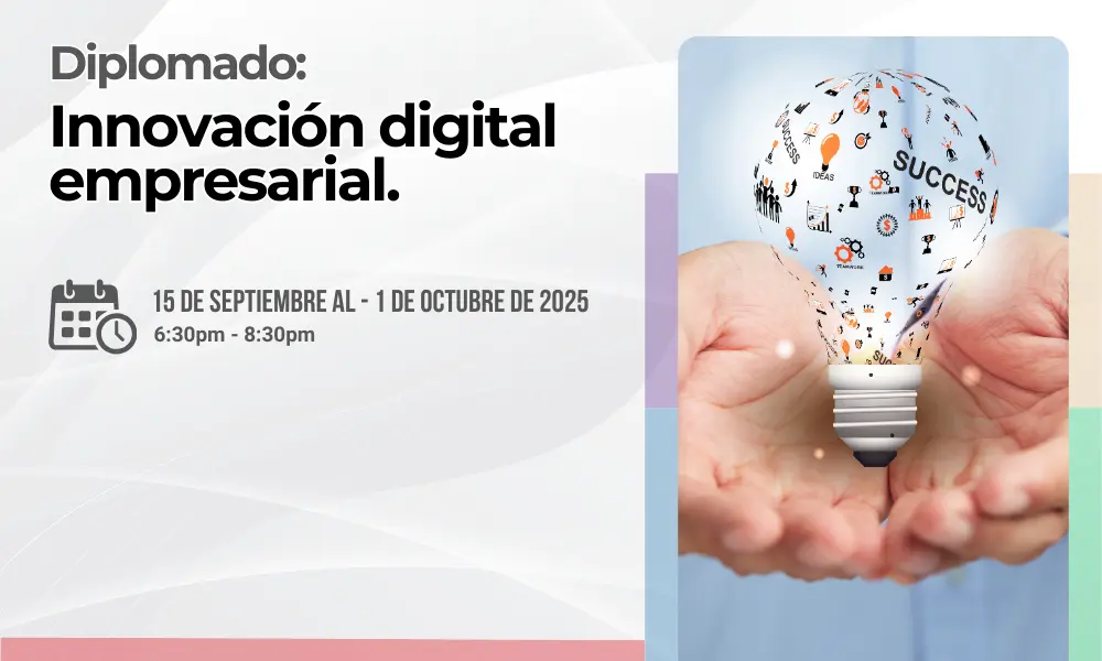 9. Diplomado: Innovación digital empresarial.