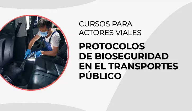 Curso: Protocolos de Bioseguridad en el Transporte Público 