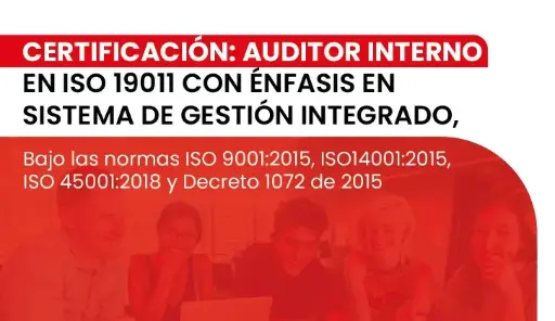 Curso Auditor Interno: en ISO19011 con Énfasis en Sistema de Gestión Integrado