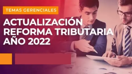 Diplomado: Actualización Reforma Tributaria Año 2022