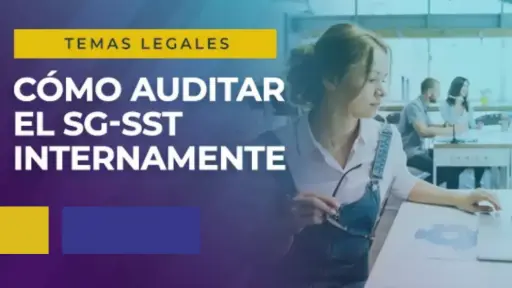 Cómo auditar el SG-SST internamente